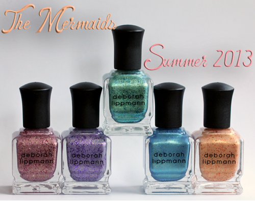 Deborah Lippmann The Mermaids Summer 2013 nail polish collection