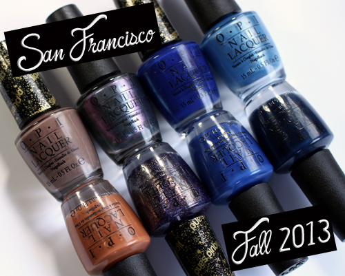 OPI San Francisco nail polish collection for Fall 2013