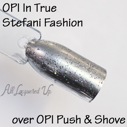 OPI In True Stefani Fashion over Push and Shove