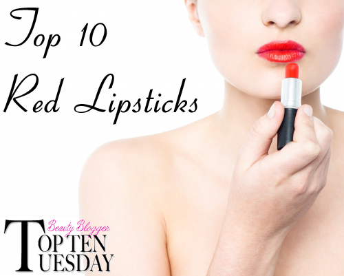 Top 10 Best Red Lipsticks