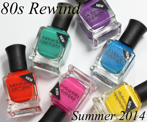 Deborah Lippmann 80s Rewind Summer 2014