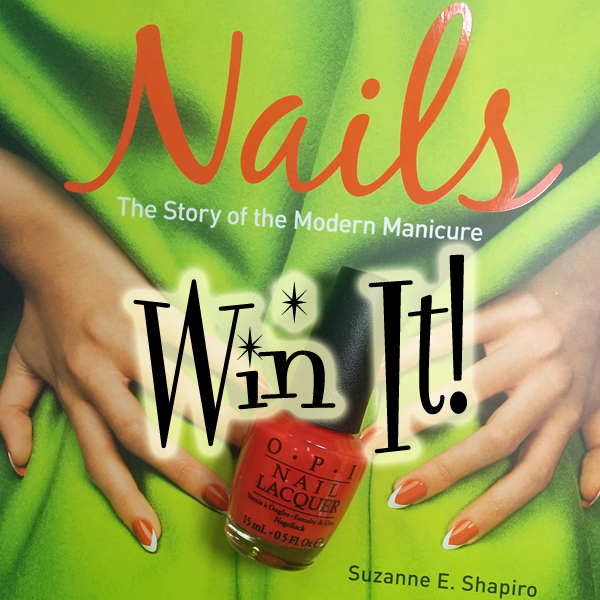 Nails - The Story of the Modern Manicure Giveaway