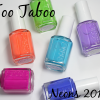 Essie Neons 2014 Too Taboo Collection Swatches & Review