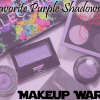 Makeup Wars – My Favorite Purple Eyeshadows