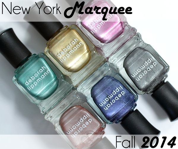 Deborah Lippmann Fall 2014 New York Marquee Collection via @AllLacqueredUp