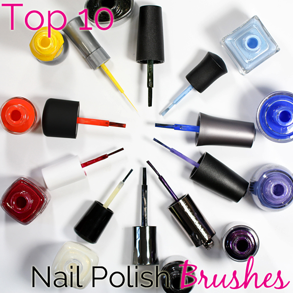 Top 10 Nail Polish Brushes via @AllLacqueredUp