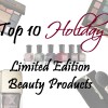 Top 10 Holiday 2014 Makeup and Beauty Products