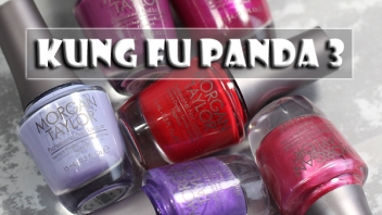 Morgan Taylor Kung Fu Panda 3 Collection Review & Swatches